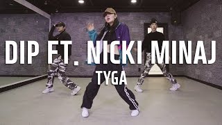 Tyga - Dip ft. Nicki Minaj / c.won choreography