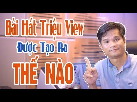 NHỮNG BÀI HÁT HOT TRIỆU VIEW ĐƯỢC TẠO RA NHƯ THẾ NÀO, - MIX MASTERING TRƯƠNG NHẤT VINH