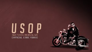 Download lagu Usop - Aku Yang Bersalah [ Lyric Video] mp3