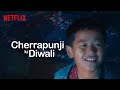 Cherrapunji Ki Diwali HousefulWaaliDiwali Netflix India