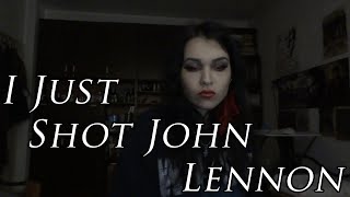 The Cranberries - I Just Shot John Lennon (Vocal Cover)