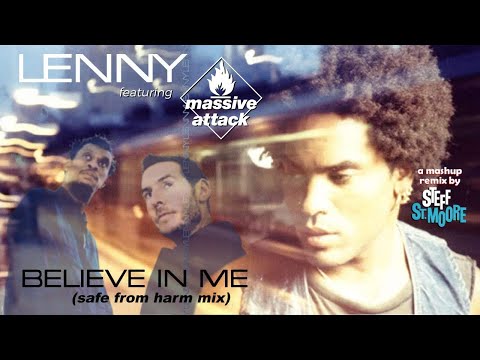 (317) LENNY KRAVITZ / MASSIVE ATTACK - Believe In Me (Safe From Harm Mix)