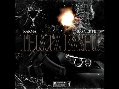 KaRmz ft Big Certi - That’z Fasho (Official Audio)