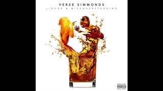 Verse Simmonds - "Liquor & Misunderstanding" OFFICIAL VERSION