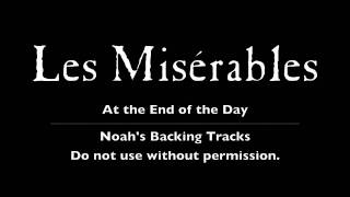 05. At the End of the Day - Les Misérables Backing Tracks (Karaoke/Instrumentals)