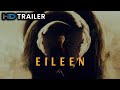 Eileen Trailer HD