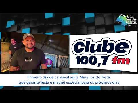 #Carnaval2026 Primeiro dia de carnaval agita Mineiros do Tietê