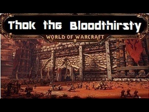 Thok the Bloodthirsty - 10 Man Normal Guide - Siege of Orgrimmar