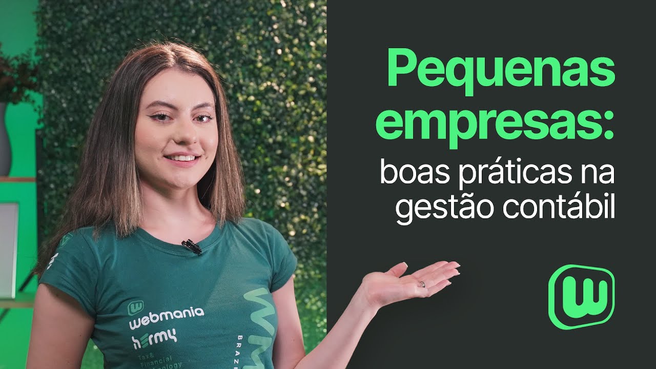 Orientações da Webmania: boas práticas de gestão contábil para pequenas empresas