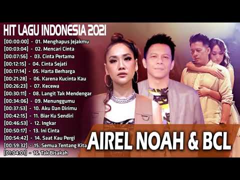 Airel Noah X Bunga Citra Lestari Full Album 2021 - Lagu Top Hit Pop Songs Collection 2021