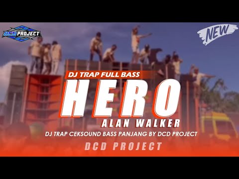 DJ TRAP HERO ALAN WALKER - TERBARU BASS PANJANG VIRAL