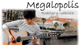 Megalopolis - Rodrigo y Gabriela - Léna garcia