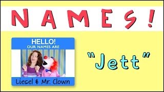 Learning Names with Mr. Clown: Jett