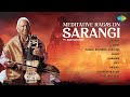Meditative Ragas On Sarangi Pt Ram Narayan Raga Yaman Raga Desh Hindustani Classical Music