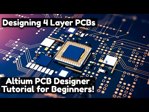 How to Create 4 Layer PCBs using Altium Easily? Altium Tutorial for Beginners