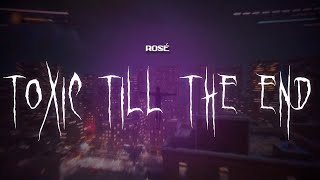 Download lagu rosé - toxic till the end [ sped up ] lyrics mp3