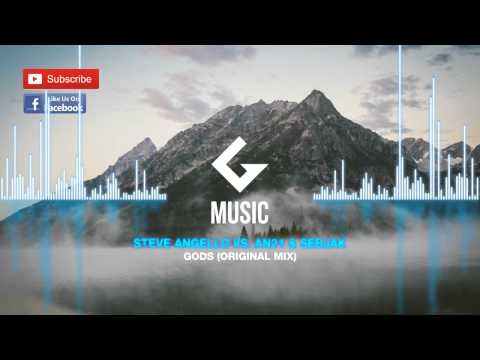 Steve Angello vs AN21 & Sebjak - Gods ( Original Mix )