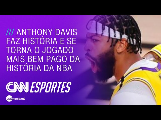 Anthony Davis acerta novo contrato e receberá maior salário da história da NBA | LIVE CNN