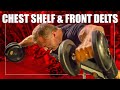 Build a Massive Upper Chest Shelf & Front Delts