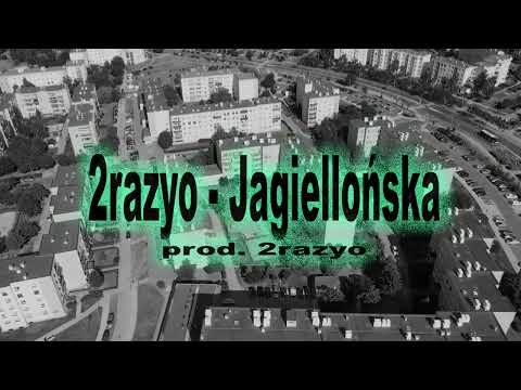 2razyo - Jagiellońska (prod. 2razyo) /Aroganci ?/2021-2022/