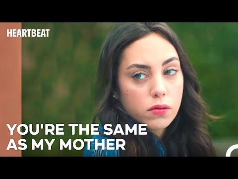 Ipek and Eylul Argued When Talking About Family - Heartbeat Episode 27