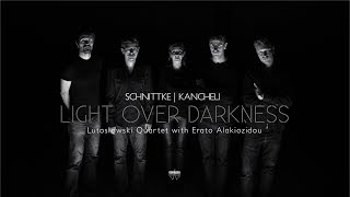 Lutosławski Quartet & Erato Alakiozidou – LIGHT OVER DARKNESS – Trailer