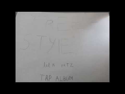 FreeStyle Official Audio| Lil K x T.Z.