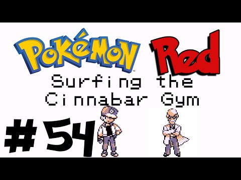 Pokémon Red - Episode 54 - Surfing the Cinnabar Gym