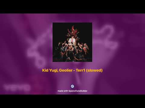 Kid Yugi, Geolier - Terr1 𝘀𝗹𝗼𝘄𝗲𝗱 + 𝗿𝗲𝘃𝗲𝗿𝗯