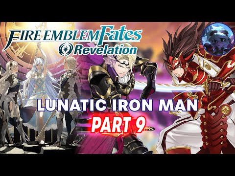 Calm Down Brothers! | Fire Emblem Fates Revelation Lunatic Iron Man: Part 9
