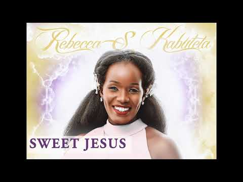 SWEET JESUS WHAT A WONDER YOU ARE (OFFICIAL AUDIO) SOUNDS OF HEAVEN BY REBECCA S. KABULETA