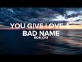 You Give Love A Bad Name Lyrics Bon Jovi
