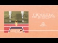 The Magician - When The Night Is Over feat ...