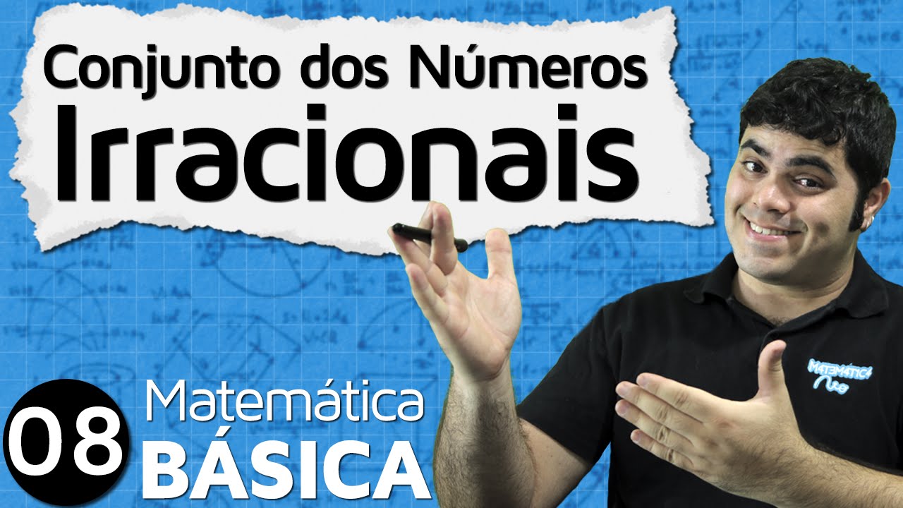 Conjunto dos Números Irracionais | MAB #8