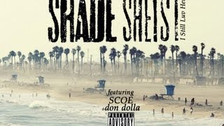 Shade Sheist - I Still Luv Her ft. Scoe &amp; Sergio Selim
