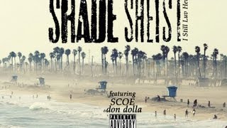 Shade Sheist - I Still Luv Her ft. Scoe & Sergio Selim