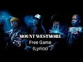 MOUNT WESTMORE Snoop Dogg Ice Cube Feat E 40 Too Hort Free Game Lyrics