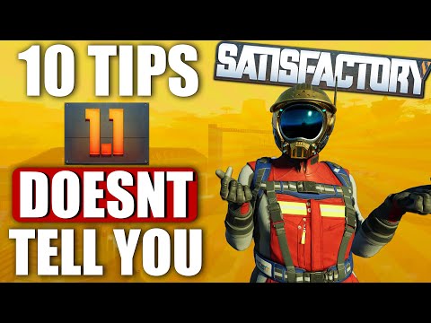 10 Tips Satisfactory Update 1.1 Doesn't Tell You