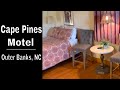 Cape Pines Motel: Outer Banks Motel Review