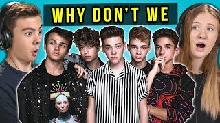 Teens React To Why Don&#39;t We