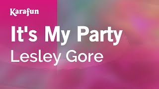 Karaoke It&#39;s My Party - Lesley Gore *