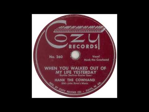 Hank the Cowhand - When You Walked Out of my Life Yesterday