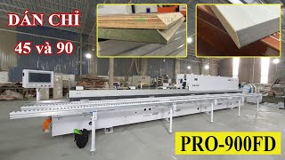 Dán cạnh tự động thẳng và vát 45 PRO-900FD | thay đổi chế độ dán 90/45 chỉ 1 chạm cảm ứng l HOLZTEK