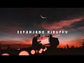 Pilot Band - Sepanjang Hidupku (Lyrics)
