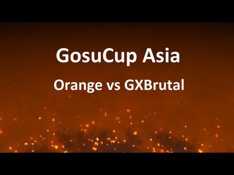 GosuCup Asia #1: Orange vs GXBrutal