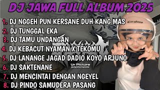Download lagu DJ JAWA FULL ALBUM |DJ NGGEH PUN KERSANE DUH KANG MAS X TAMU UNDANGAN TERBARU 2025 FULLBASS mp3