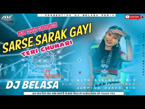 Sarse_Sarak_Gayi_Teri_Chunari_-_(JBL_HARD_BASS_MIX)_-_Hindi_Dj_Song_-_Dj_Belasa_Remix