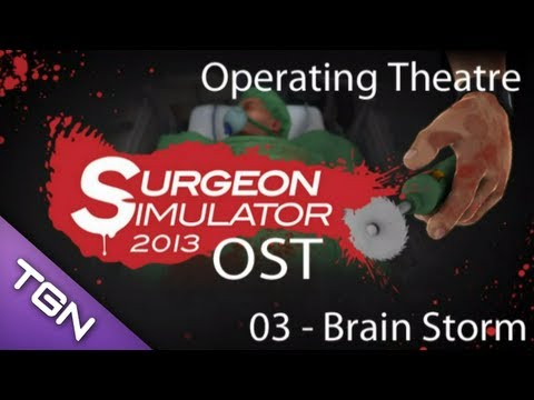 Surgeon Simulator OST - 03 - Brain Storm (Operating Theatre)