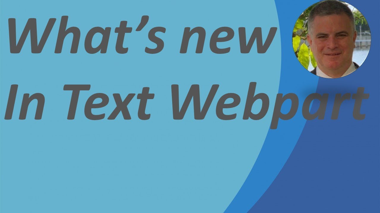 Whats new in the text webpart in SharePoint