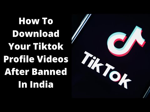 Download Your Tiktok Profile Videos After Banned In India